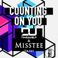 DJ Timbawolf、MissTee - COUNTING ON YOU