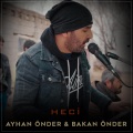 Ayhan Önder、Bakan Önder - Heci