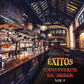 Éxitos Cantinero Pa´ Beber, Vol.9