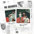 No Chances (Remix|Explicit)