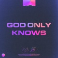 God Only Knows