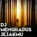 Dj suwandi - Dj Menghapus Jejakmu
