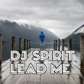 Dj suwandi - Dj Spirit Lead Me