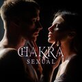 Masaje Tantrico Musica Colección - Chakra Sacro: Aceptación