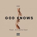Antidote East - GOD KNOWS (feat. Antidote East)(Explicit)