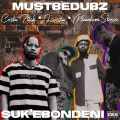 Suk Ebondeni (feat. Costa Titch Kwesta & Phantom Steeze)(Explicit)