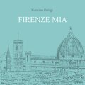 Firenze mia