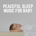 Peaceful Sleep Music for Baby