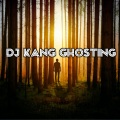 Dj suwandi - Dj Kang Ghosting