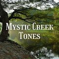 Mystic Creek Tones