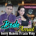 Gerry Mahesa、Lala Widy - Bodo Amat