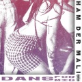 Ham Der Mali - Dans For Mig