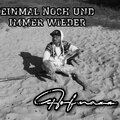 Einmal noch und immer wieder