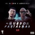 El Mundo De Los Fantasmas 2.0 (Explicit)