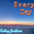 Koday Jackson - Every Day
