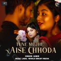 Kabir - Tune Mujhe Aise Chhoda