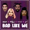 Bad Like We (Blame Wez Remix|Explicit)