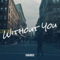 Gio、Rose - Without You