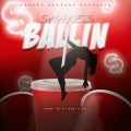 BALLIN (Explicit)