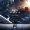 Rikki、Far Out - Slow Motion (feat. Rikki)
