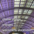 Oranges // Welcome To Stockholm