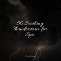 50 Soothing Thunderstorm for Spa