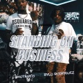 Standing On Business (feat. Rylo Rodriguez)(Explicit)