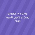 Dj Yummy - Ghost x I Give Your Love x Cuki Cuki