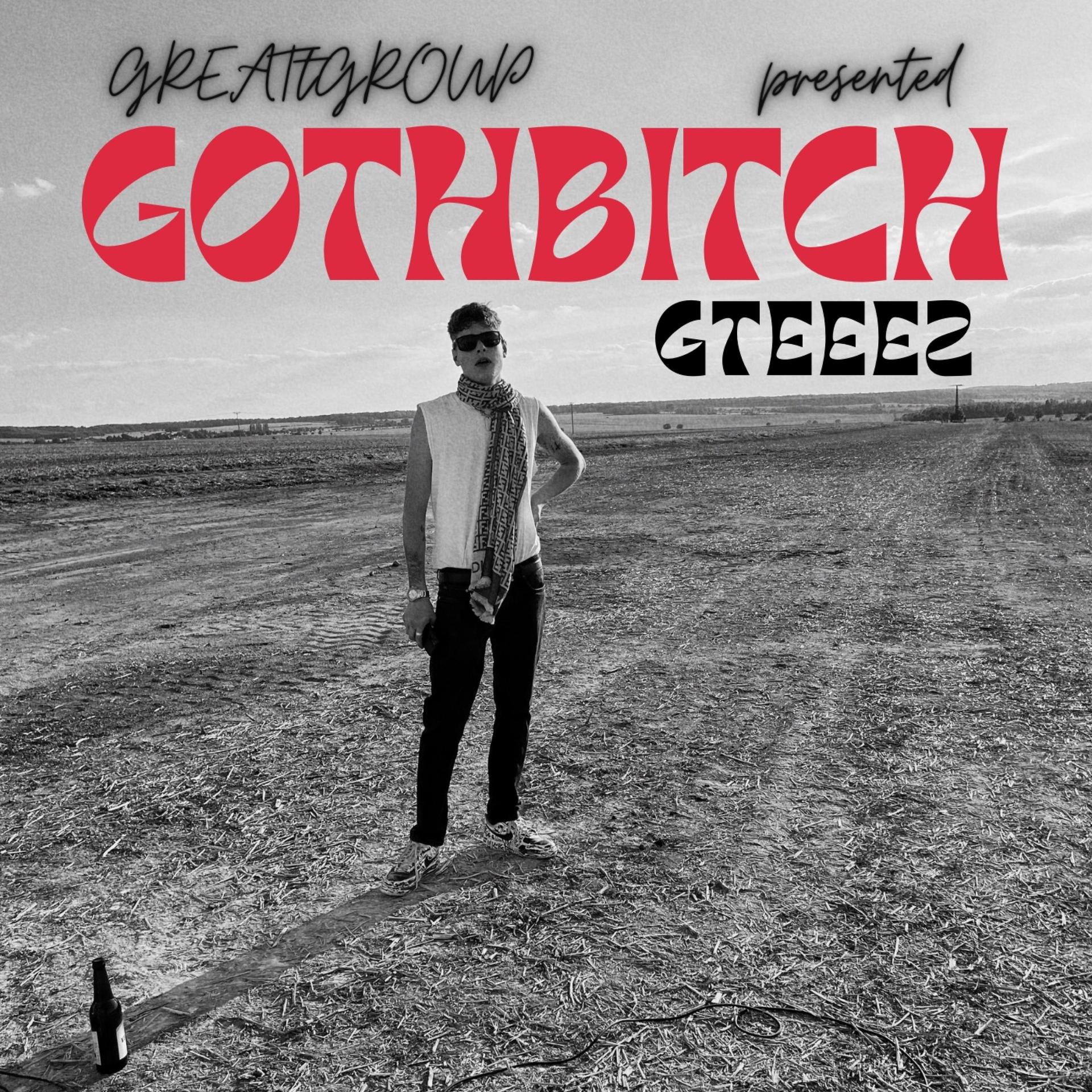 GREAT TEEES、GREAT GROUP - Goth ***** (Explicit)