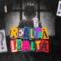 TSK - Realtà Lealtà (Explicit)