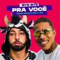 Felps Space、We - Bye Bye pra Você