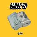 BANDZ UP (Explicit)