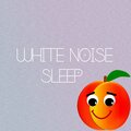 Sleep Peach、Sleep Music、Christopher Kubilus - White Noise Sleep, Pt. 1