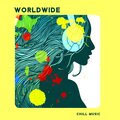 Chillout Lounge、Chillout Music Whole World - Traveling