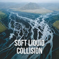 Soft Liquid Collision