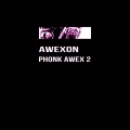 awexon - Phonk Awex 2