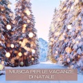 Musica Per Le Vacanze Di Natale