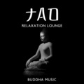Tao Relaxation Lounge: Buddha Music