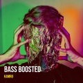 Kamro - Bass Boosted