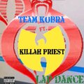 Team Kobra、Killah Priest - Lap Dance (feat. Killah Priest)(Explicit)