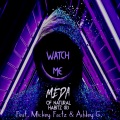 Watch Me (feat. Ashley G. & Mickey Factz)