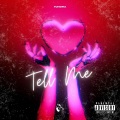 Tell Me (Explicit)