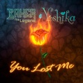 Baker The Legend、YOSHIKA - You Lost Me (feat. YOSHIKA)