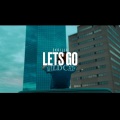 Lets Go (Explicit)