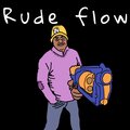 Rude flow (Explicit)