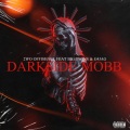 2WO OFFISHALL、Big Twins、G4 Jag - DARKSIDE MOBB