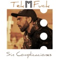 Konducta  Beats、TeK M Fuck - Sin Complicaciones