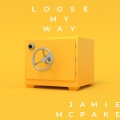 Jamie Mcpake - LOSE MY WAY