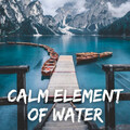 Calm Element of Water