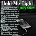 Jerry Smith - Hold Me Tight